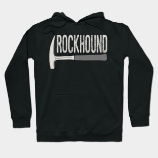 Rockhound Rock Pick Geology Hammer Rockhounding Hoodie